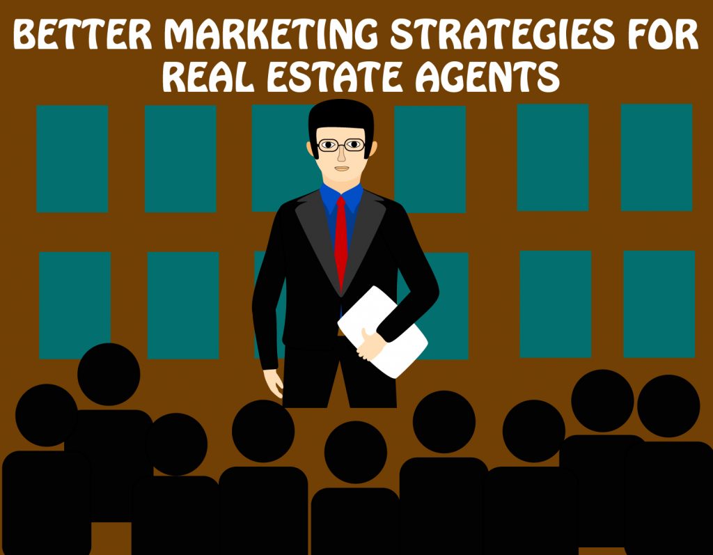 Better Marketing Strategies for Real Estate Agents